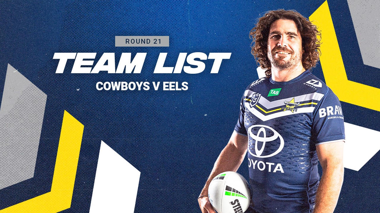 NRL Round 14, 2017: North Queensland Cowboys vs Parramatta Eels