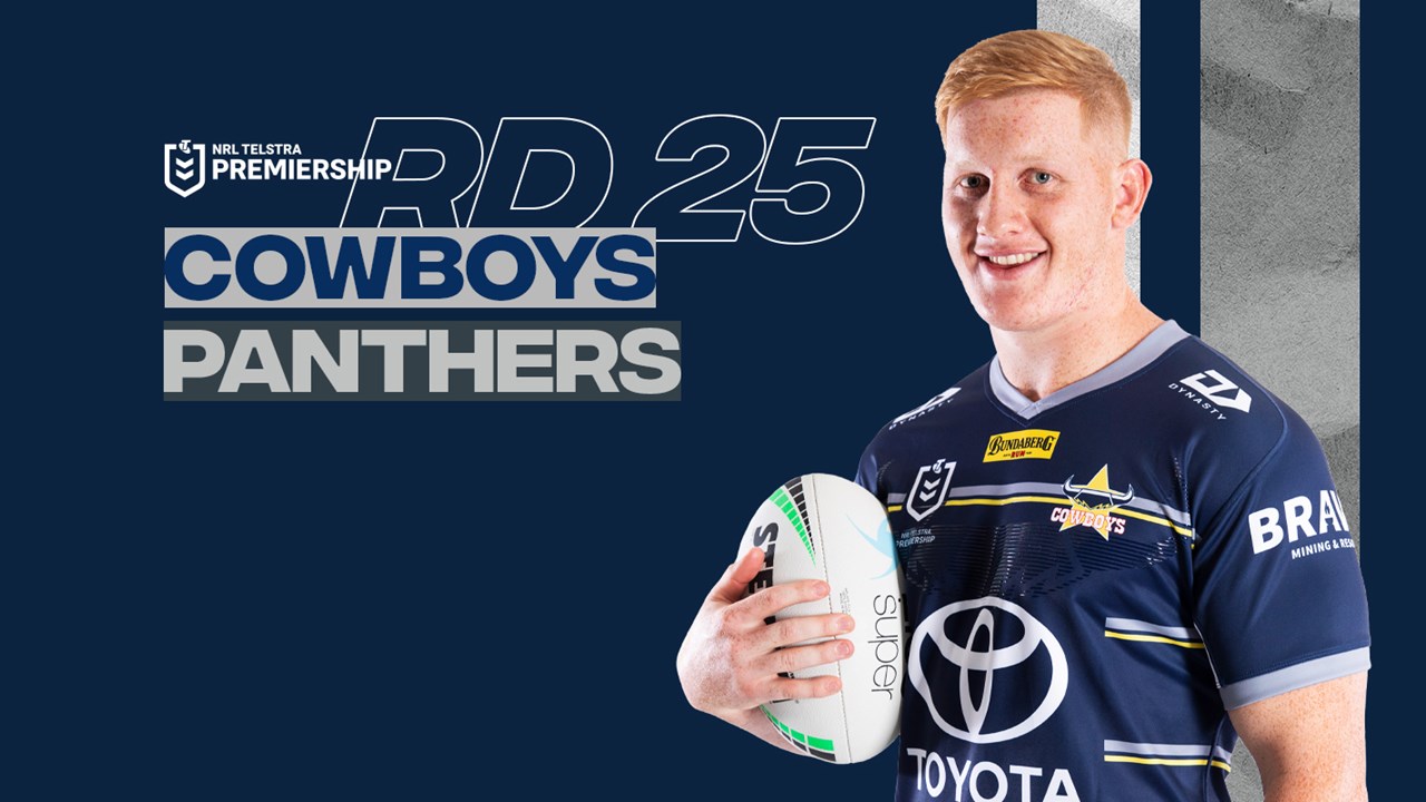 Cowboys team list: Round 25 v Panthers