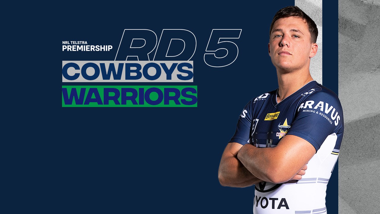 Round 5 Team News: Line-up finalised for Cowboys clash